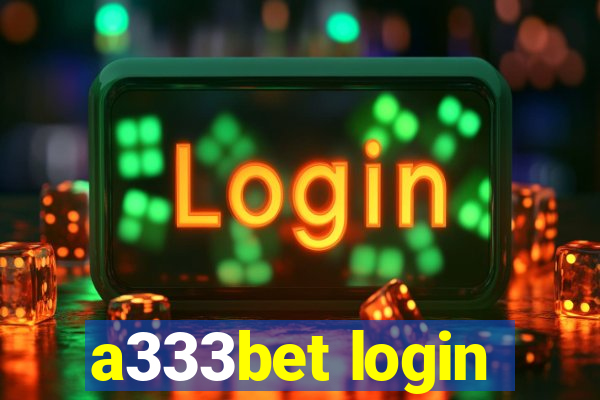 a333bet login